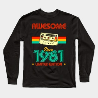 Awesome since 1981 Limited Edition Long Sleeve T-Shirt